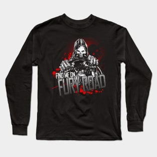 Find me on ... Fury Road - Blood Soaked Variant Long Sleeve T-Shirt